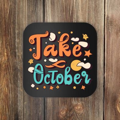 Take October Funny Halloween Coaster