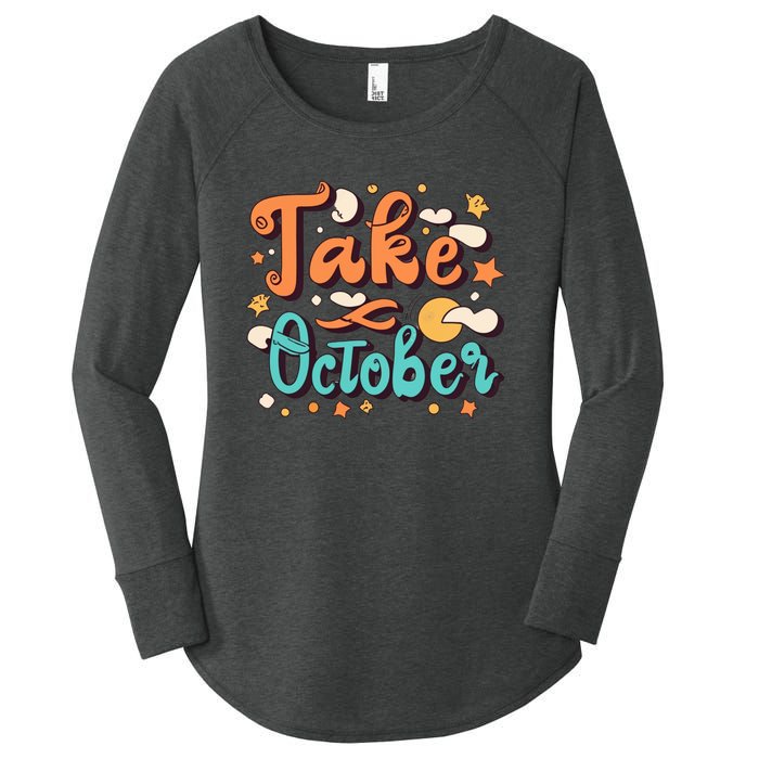 Take October Funny Halloween Women's Perfect Tri Tunic Long Sleeve Shirt