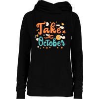 Take October Funny Halloween Womens Funnel Neck Pullover Hood