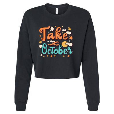 Take October Funny Halloween Cropped Pullover Crew