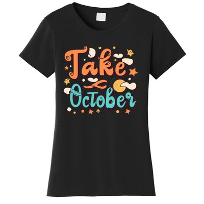 Take October Funny Halloween Women's T-Shirt