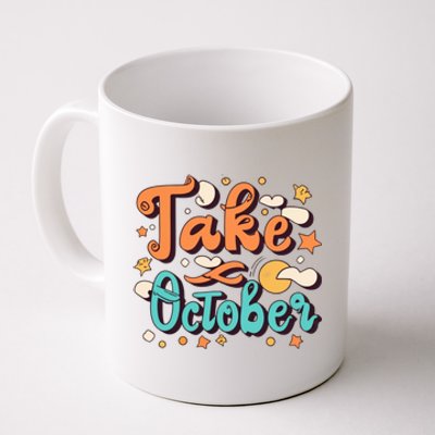 Take October Funny Halloween Coffee Mug