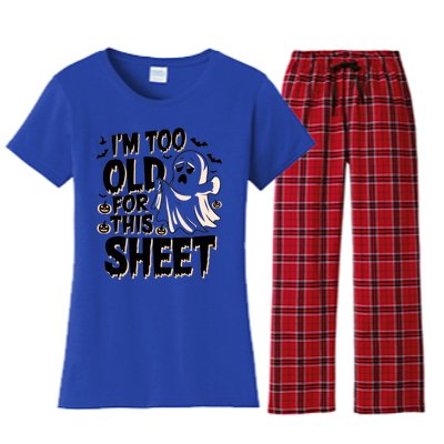 Too Old For This Sheet Ghost Halloween Humor Meaningful Gift Women's Flannel Pajama Set