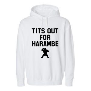 Tits Out For Harambe Garment-Dyed Fleece Hoodie