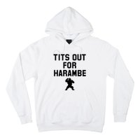 Tits Out For Harambe Hoodie