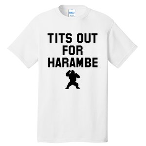 Tits Out For Harambe Tall T-Shirt