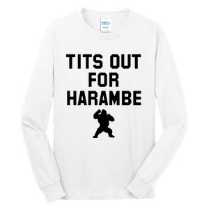 Tits Out For Harambe Tall Long Sleeve T-Shirt