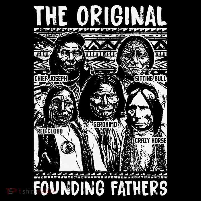 The Original Founding Fathers Native American Themed Poster