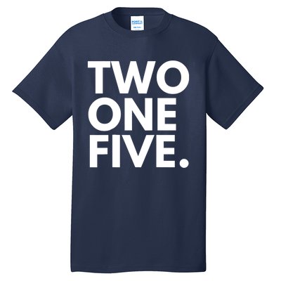 TWO ONE FIVE Area Code 215 Philadelphia PA Pennsylvania USA Tall T-Shirt