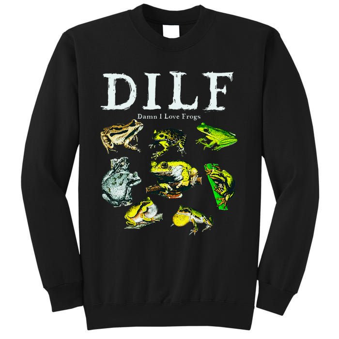 Types Of Frogs Dilf Damn I Love Frogs Sweatshirt