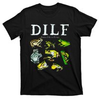 Types Of Frogs Dilf Damn I Love Frogs T-Shirt