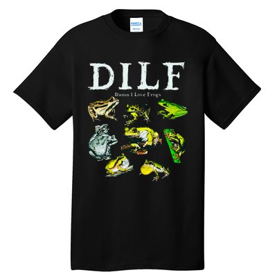 Types Of Frogs Dilf Damn I Love Frogs Tall T-Shirt