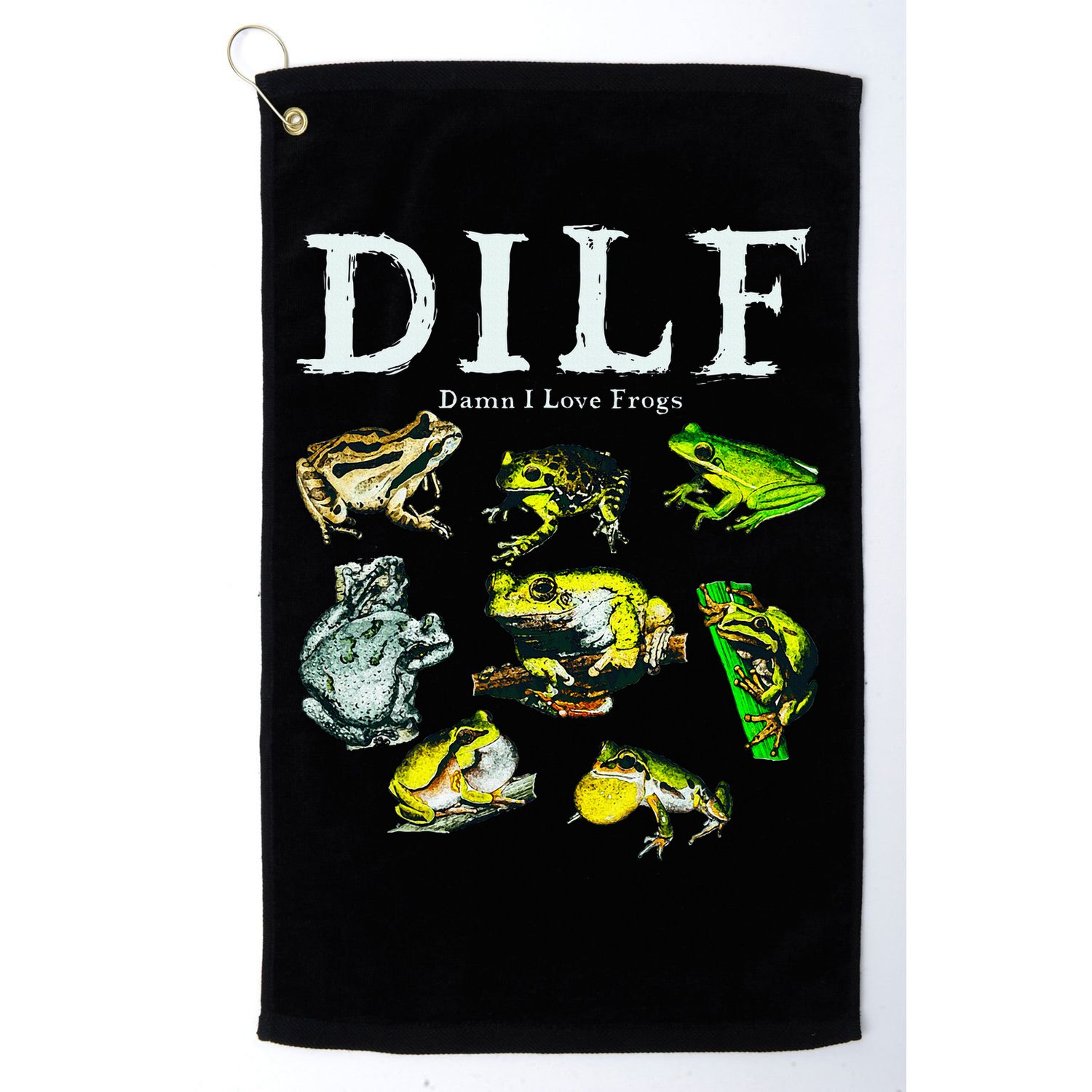 Types Of Frogs Dilf Damn I Love Frogs Golf Towel