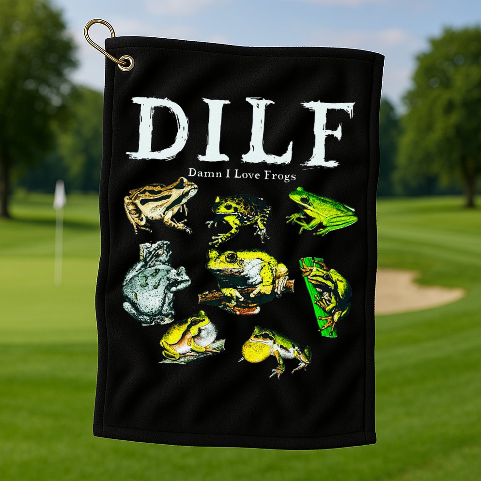 Types Of Frogs Dilf Damn I Love Frogs Golf Towel