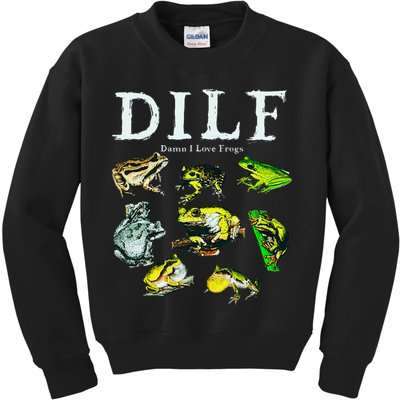 Types Of Frogs Dilf Damn I Love Frogs Kids Sweatshirt