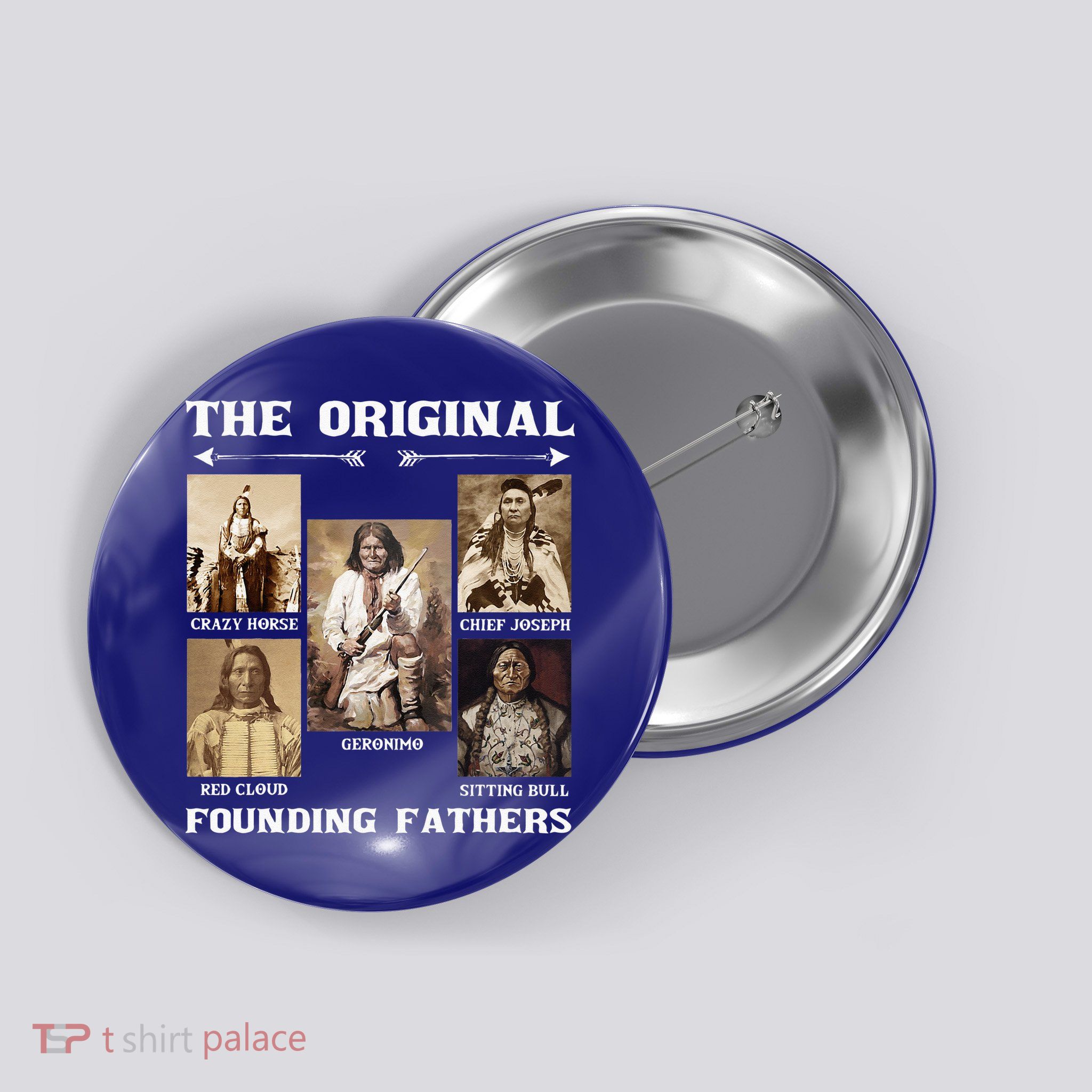 The Original Founding Fathers Native American Button