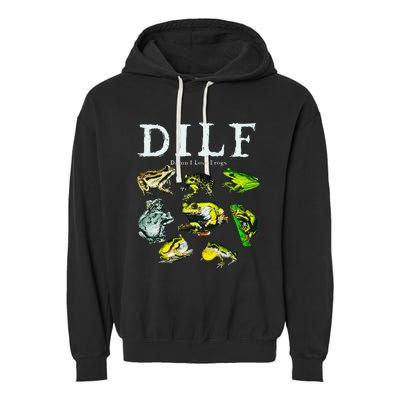 Types Of Frogs Dilf Damn I Love Frogs Garment-Dyed Fleece Hoodie