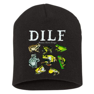 Types Of Frogs Dilf Damn I Love Frogs Short Acrylic Beanie