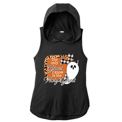 The Only Ghost I Know Is The Holy Ghost Halloween Christian Ladies PosiCharge Tri-Blend Wicking Draft Hoodie Tank