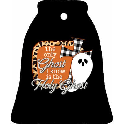 The Only Ghost I Know Is The Holy Ghost Halloween Christian Ceramic Bell Ornament