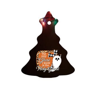 The Only Ghost I Know Is The Holy Ghost Halloween Christian Ceramic Tree Ornament