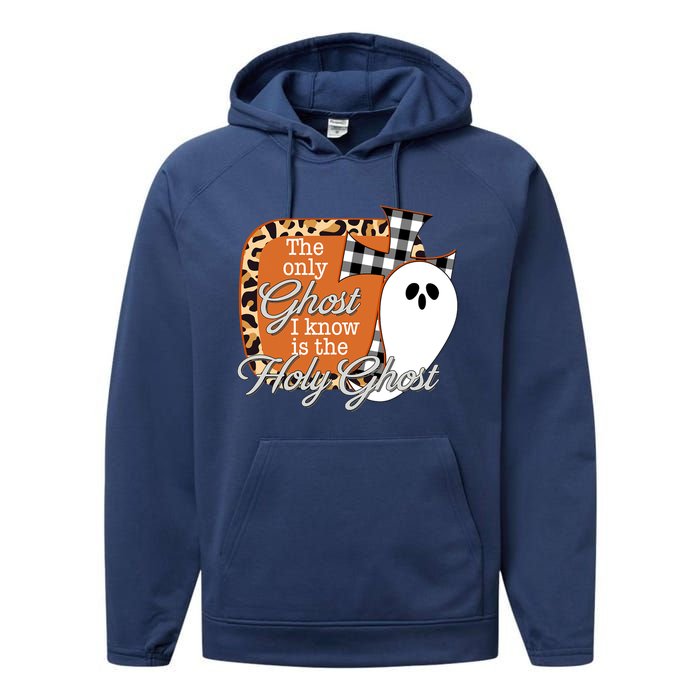 The Only Ghost I Know Is The Holy Ghost Halloween Christian Performance Fleece Hoodie