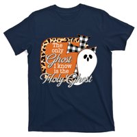 The Only Ghost I Know Is The Holy Ghost Halloween Christian T-Shirt