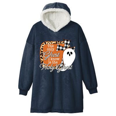 The Only Ghost I Know Is The Holy Ghost Halloween Christian Hooded Wearable Blanket