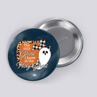 The Only Ghost I Know Is The Holy Ghost Halloween Christian Button