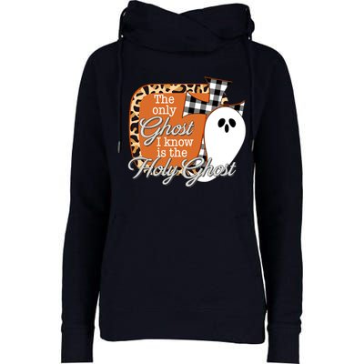 The Only Ghost I Know Is The Holy Ghost Halloween Christian Womens Funnel Neck Pullover Hood