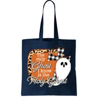 The Only Ghost I Know Is The Holy Ghost Halloween Christian Tote Bag