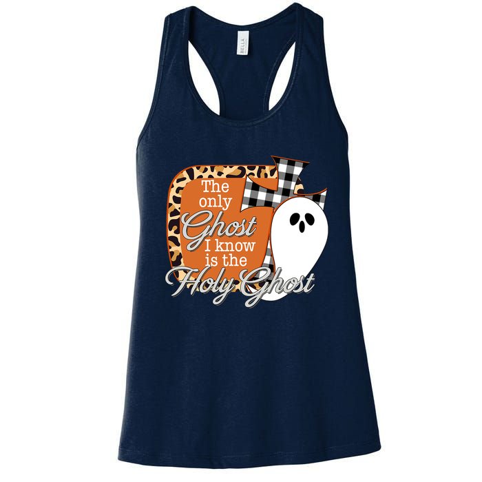 The Only Ghost I Know Is The Holy Ghost Halloween Christian Women's Racerback Tank