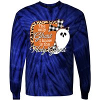 The Only Ghost I Know Is The Holy Ghost Halloween Christian Tie-Dye Long Sleeve Shirt