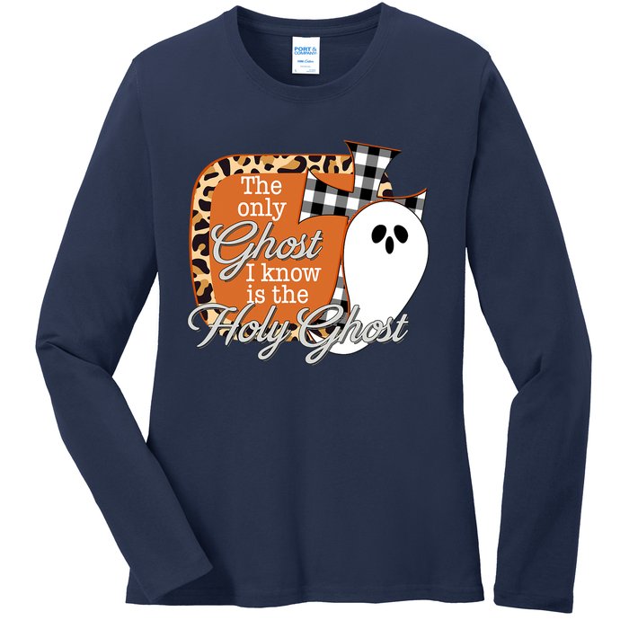 The Only Ghost I Know Is The Holy Ghost Halloween Christian Ladies Long Sleeve Shirt