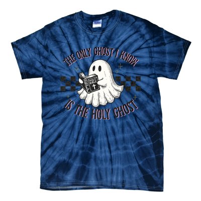 The Only Ghost I Know Is The Holy Ghost Funny Boo Bible Tie-Dye T-Shirt