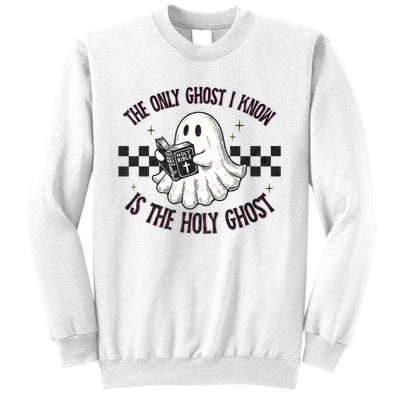 The Only Ghost I Know Is The Holy Ghost Funny Boo Bible Sweatshirt