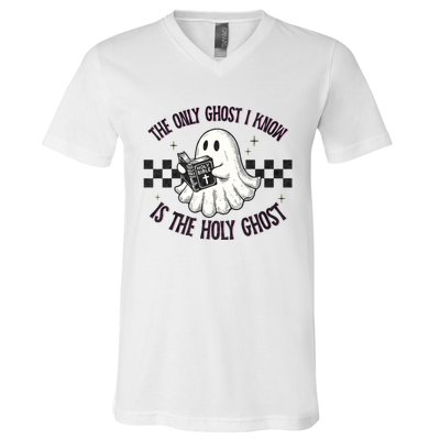 The Only Ghost I Know Is The Holy Ghost Funny Boo Bible V-Neck T-Shirt