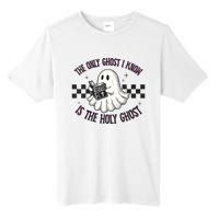 The Only Ghost I Know Is The Holy Ghost Funny Boo Bible Tall Fusion ChromaSoft Performance T-Shirt