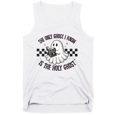 The Only Ghost I Know Is The Holy Ghost Funny Boo Bible Tank Top