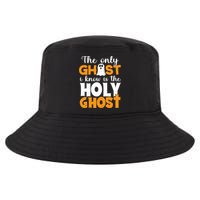 The Only Ghost I Know Is The Holy Ghost Halloween Christian Cool Comfort Performance Bucket Hat