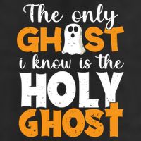 The Only Ghost I Know Is The Holy Ghost Halloween Christian Cool Comfort Performance Bucket Hat