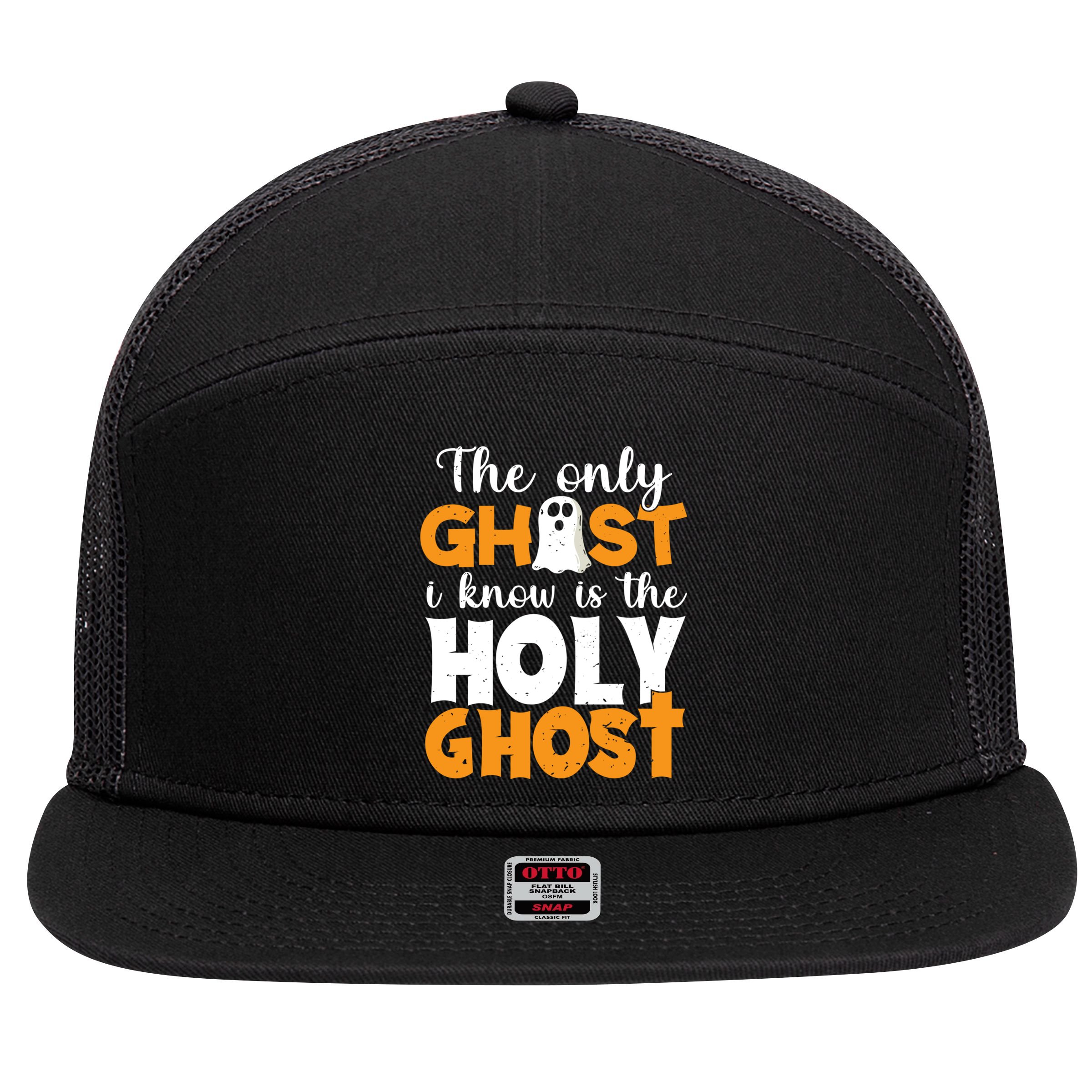 The Only Ghost I Know Is The Holy Ghost Halloween Christian 7 Panel Mesh Trucker Snapback Hat