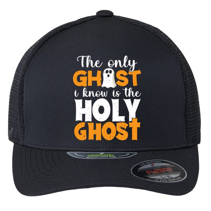 The Only Ghost I Know Is The Holy Ghost Halloween Christian Flexfit Unipanel Trucker Cap