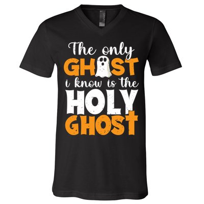 The Only Ghost I Know Is The Holy Ghost Halloween Christian V-Neck T-Shirt