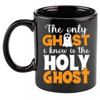 The Only Ghost I Know Is The Holy Ghost Halloween Christian 11oz C Handle Ceramic Mug