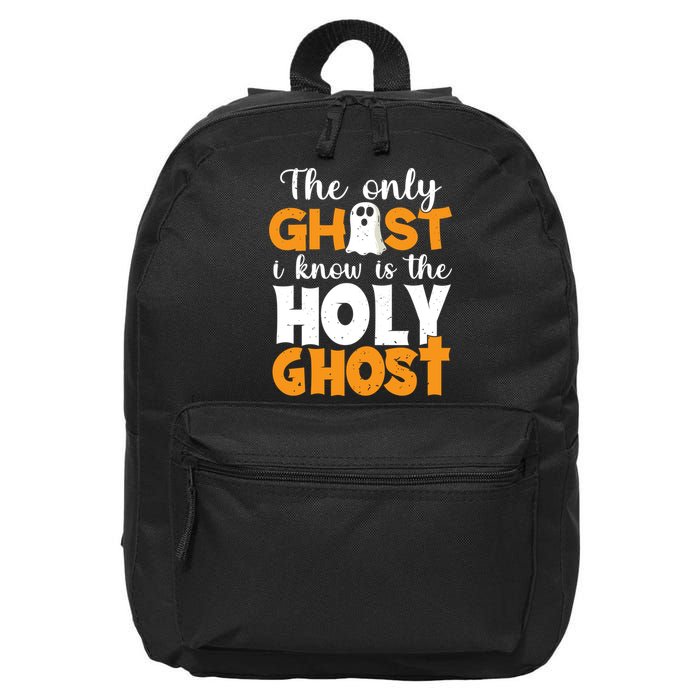 The Only Ghost I Know Is The Holy Ghost Halloween Christian 16 in Basic Backpack