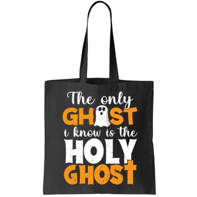 The Only Ghost I Know Is The Holy Ghost Halloween Christian Bag