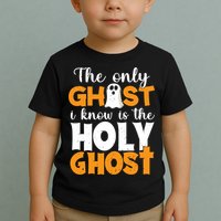 The Only Ghost I Know Is The Holy Ghost Halloween Christian Toddler T-Shirt