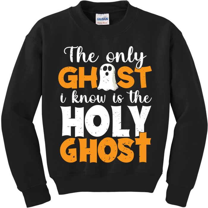 The Only Ghost I Know Is The Holy Ghost Halloween Christian Kids Sweatshirt