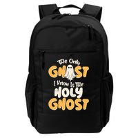 The Only Ghost I Know Is The Hold Ghost Christian Halloween Daily Commute Backpack